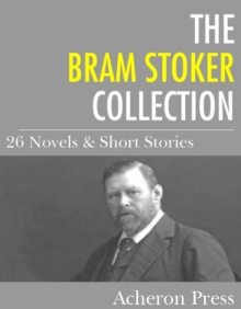 Image for Bram Stoker Collection: 26 Novels & Short Stories