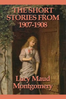 Image for The Short Stories from 1907-1908