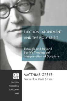 Image for Election, Atonement, and the Holy Spirit