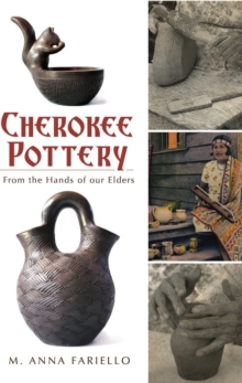 Image for Cherokee pottery: from the hands of our elders