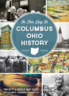 Image for On This Day in Columbus, Ohio History