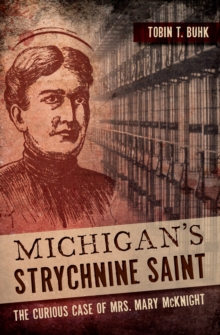 Image for Michigan's Strychnine Saint