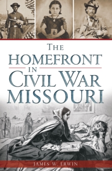 Image for Homefront in Civil War Missouri