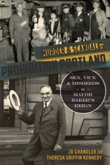 Image for Murder & Scandal in Prohibition Portland