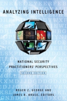 Image for Analyzing Intelligence : National Security Practitioners' Perspectives