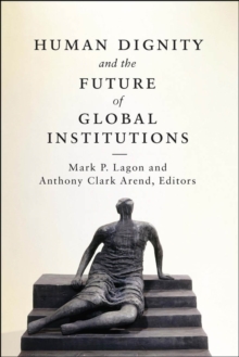 Image for Human dignity and the future of global institutions
