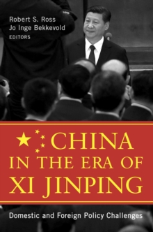 Image for China in the era of Xi Jinping: domestic and foreign policy challenges