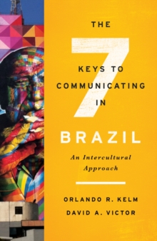 Image for The 7 keys to communicating in Brazil: an intercultural approach
