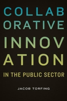 Image for Collaborative Innovation in the Public Sector