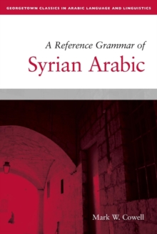 Image for A Reference Grammar of Syrian Arabic