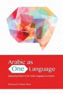 Image for Arabic as One Language : Integrating Dialect in the Arabic Language Curriculum