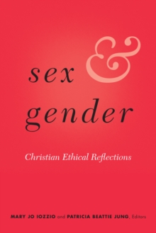 Image for Sex & gender: Christian ethical reflections