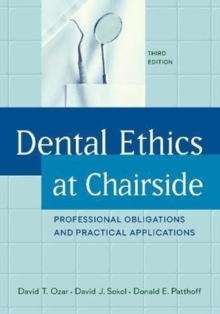 Image for Dental Ethics at Chairside : Professional Obligations and Practical Applications, Third Edition