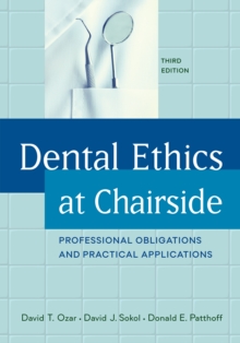 Image for Dental Ethics at Chairside: Professional Obligations and Practical Applications, Third Edition