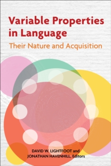 Image for Variable properties in language: their nature and acquisition