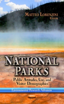 Image for National parks  : public attitudes, use & visitor demographics
