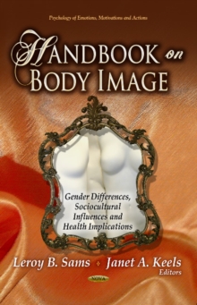Image for Handbook on body image  : gender differences, sociocultural influences & health implications
