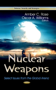 Image for Nuclear weapons  : select issues from the global arena