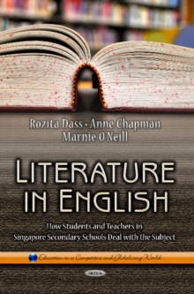 Image for Literature in English  : how students & teachers in Singapore secondary schools deal with the subject