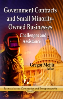 Image for Government Contracts & Small Minority-Owned Businesses : Challenges & Assistance