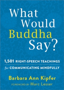 What Would Buddha Say?