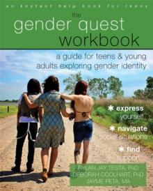 Image for The gender quest workbook  : a guide for teens and young adults exploring gender identity