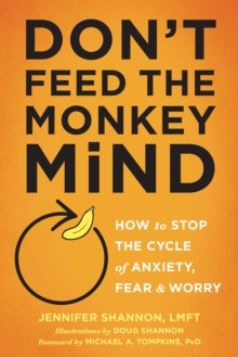 Image for Don't Feed the Monkey Mind