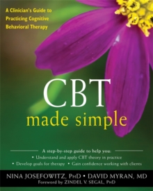 Image for CBT made simple : a clinician's guide to practicing cognitive behavioral therapy