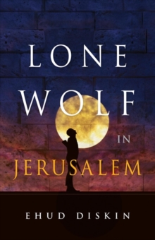Image for Lone Wolf in Jerusalem