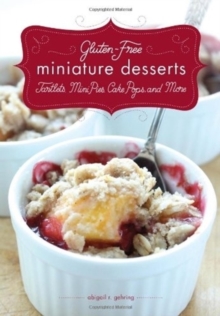 Image for Gluten-free miniature desserts  : tarts, mini pies, cake pops, and more