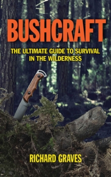 Image for Bushcraft: The Ultimate Guide to Survival in the Wilderness