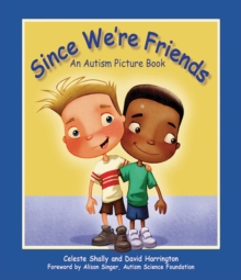 Image for Since we're friends: an autism picture book