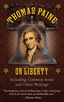 Image for Thomas Paine on liberty: including Common sense and other writings