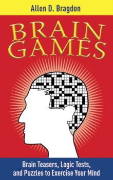 Image for Brain games: brain teasers, logic tests, and puzzles to exercise your mind
