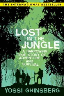 Image for Lost in the Jungle: Secrets of an Overworld Survivor, #1