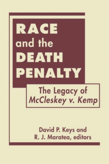 Image for Race and the death penalty  : the legacy of McCleskey v. Kemp