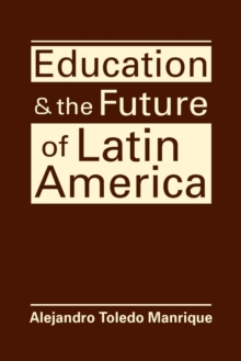 Education & the Future of Latin America
