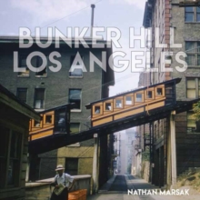 Image for Bunker Hill Los Angeles : Essence of Sunshine and Noir
