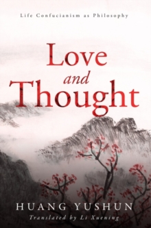 Life Confucianism as A New Philosophy