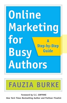 Online Marketing for Busy Authors: A Step-by-Step Guide