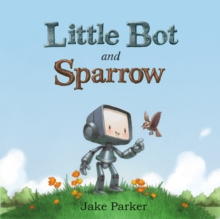 Image for Little Bot and Sparrow