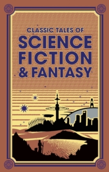 Image for Classic Tales of Science Fiction & Fantasy