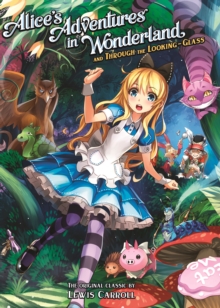 Image for Alice's adventures in Wonderland and through the looking glass