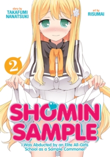 Image for Shomin sample  : I was abducted by an elite all-girls school as a sample commonerVol. 2