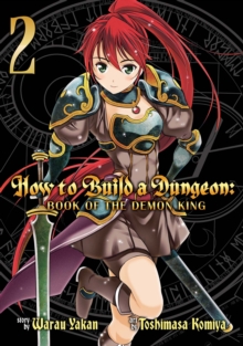 Image for How to Build a Dungeon: Book of the Demon King Vol. 2