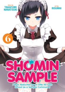 Image for Shomin sample  : I was abducted by an elite all-girls school as a sample commonerVol. 6