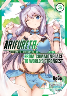 Image for Arifureta: From Commonplace to World's Strongest (Manga) Vol. 3