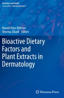 Image for Bioactive dietary factors and plant extracts in dermatology