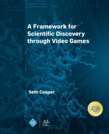 Framework for Scientific Discovery through Video Games