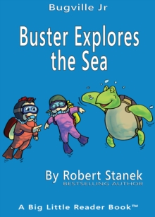 Image for Buster Explores the Sea. A Children's Picture Book